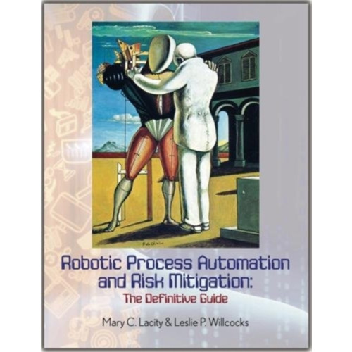 SB Publishing Robotic Process Automation and Risk Mitigation (häftad, eng)