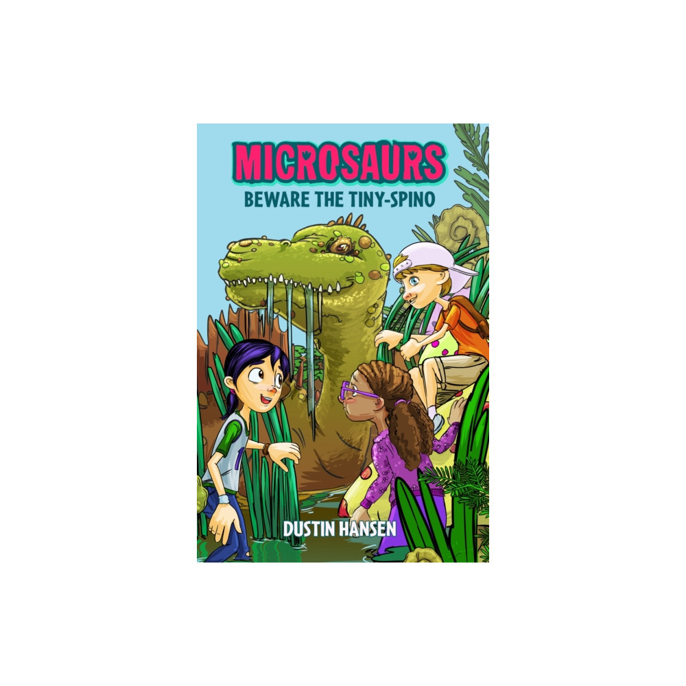 Produktbild för Microsaurs: Beware the Tiny-Spino (inbunden, eng)