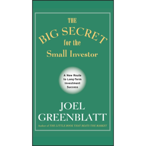 John Wiley & Sons Inc The Big Secret for the Small Investor (inbunden, eng)