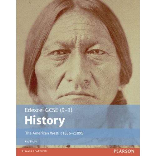 Pearson Education Limited Edexcel GCSE (9-1) History The American West, c1835–c1895 Student Book (häftad)