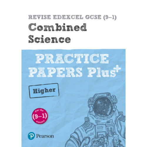Pearson Education Limited Pearson REVISE Edexcel GCSE (9-1) Combined Science Higher Practice Papers Plus: For 2024 and 2025 assessments and exams (Revise Edexcel GCSE Science 16) (häftad)