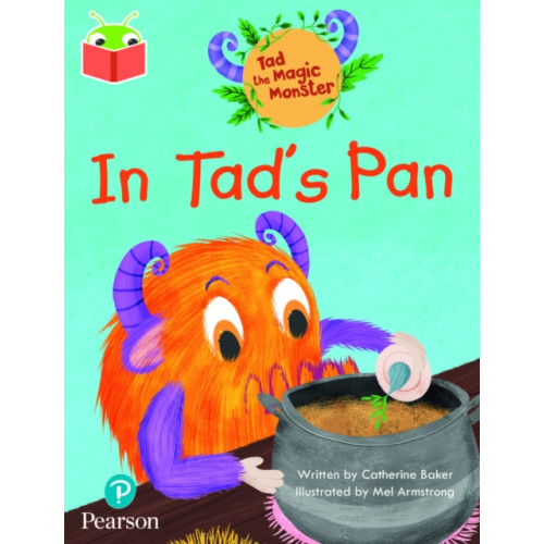Pearson Education Limited Bug Club Independent Phase 2 Unit 1-2: Tad the Magic Monster: In Tad's Pan (häftad, eng)