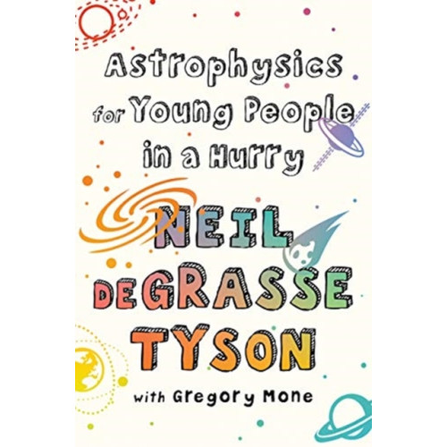 WW Norton & Co Astrophysics for Young People in a Hurry (inbunden, eng)