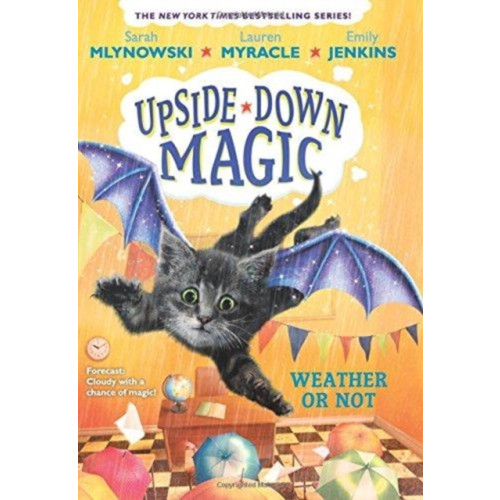 Scholastic Inc. Weather or Not (Upside-Down Magic #5) (inbunden, eng)