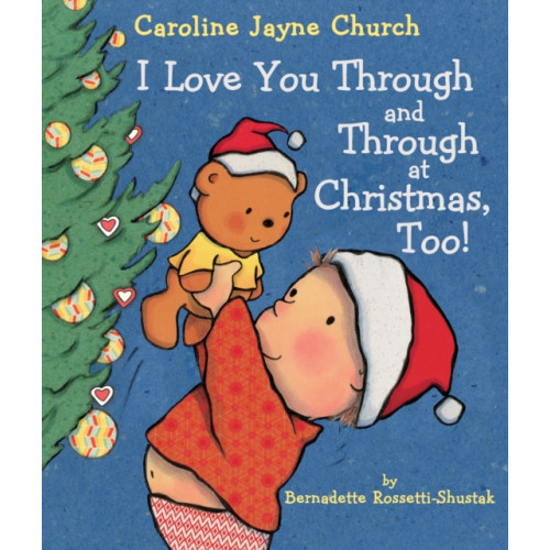 Scholastic Inc. I Love You Through and Through at Christmas, Too! (bok, board book, eng)