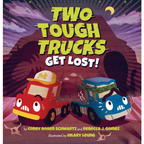 Scholastic Inc. Two Tough Trucks Get Lost! (inbunden, eng)