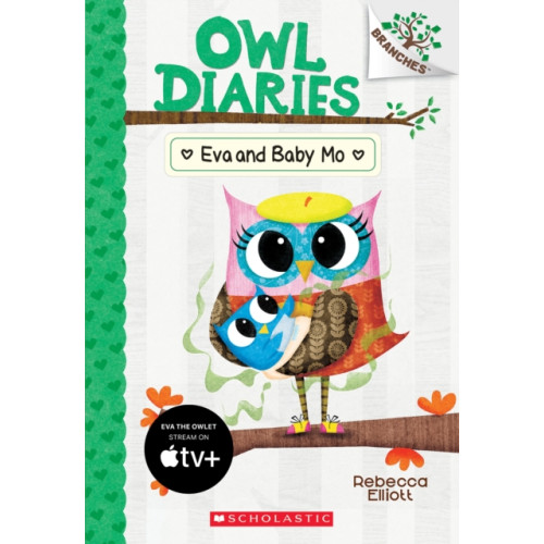 Scholastic Inc. Eva and Baby Mo: A Branches Book (Owl Diaries #10) (häftad, eng)