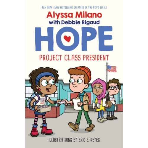 Scholastic Inc. Project Class President (Alyssa Milano's Hope #3) (inbunden, eng)