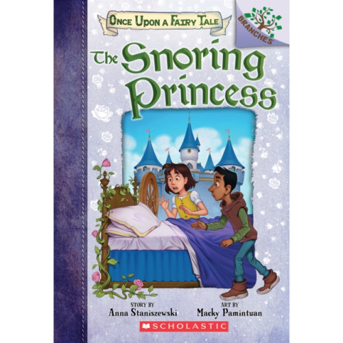 Scholastic Inc. The Snoring Princess: A Branches Book (Once Upon a Fairy Tale #4) (häftad, eng)