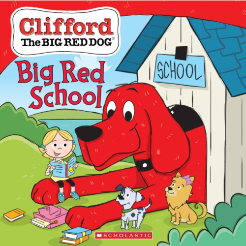 Scholastic Inc. Big Red School (Clifford the Big Red Dog Storybook) (häftad, eng)