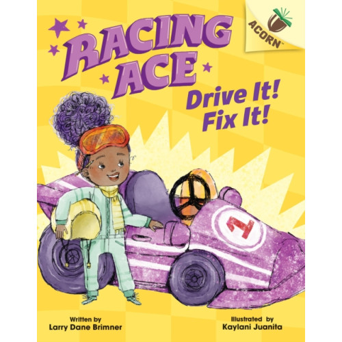 Scholastic Inc. Drive It! Fix It!: An Acorn Book (Racing Ace #1) (inbunden, eng)