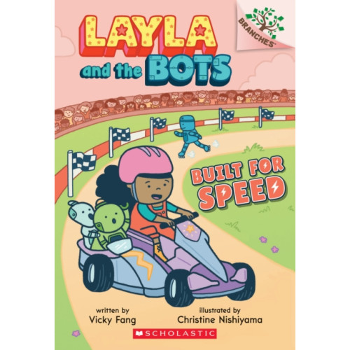 Scholastic Inc. Built for Speed: A Branches Book (Layla and the Bots #2) (häftad, eng)