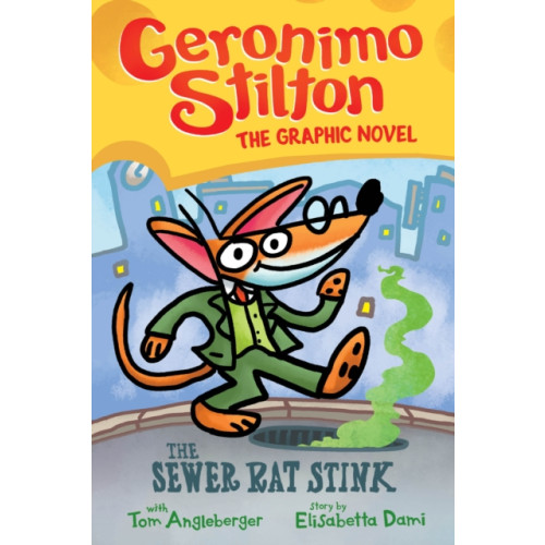 Scholastic US Geronimo Stilton: The Sewer Rat Stink (Graphic Novel #1) (inbunden, eng)