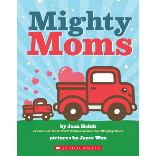 Scholastic Inc. Mighty Moms (bok, board book, eng)