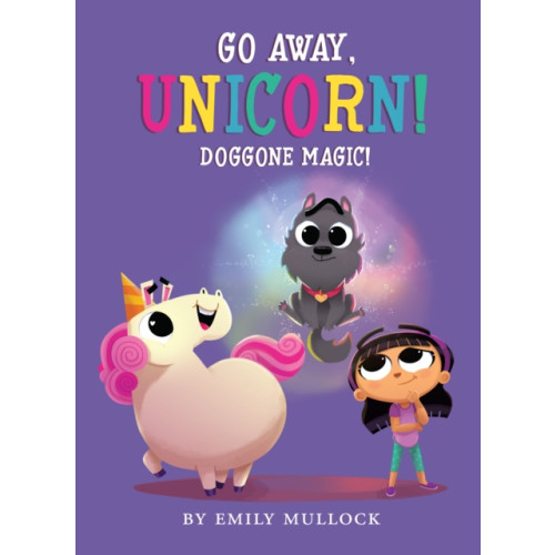 Scholastic Inc. Doggone Magic! (Go Away, Unicorn #2) (inbunden, eng)