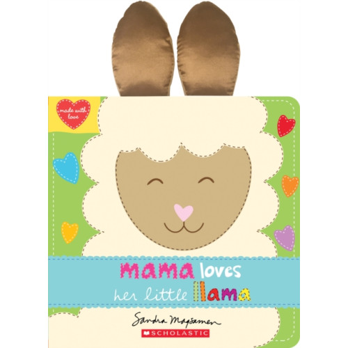 Scholastic Inc. Mama Loves Her Little Llama (bok, board book, eng)