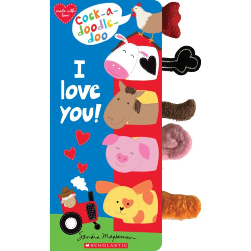 Scholastic Inc. Cock-a-Doodle Doo, I Love You! (bok, board book, eng)