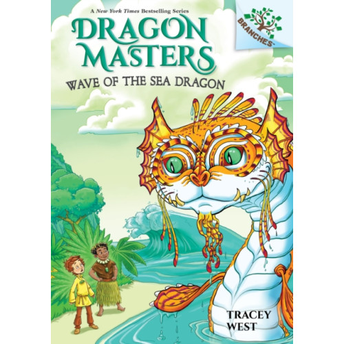 Scholastic Inc. Wave of the Sea Dragon: A Branches Book (Dragon Masters #19) (inbunden, eng)