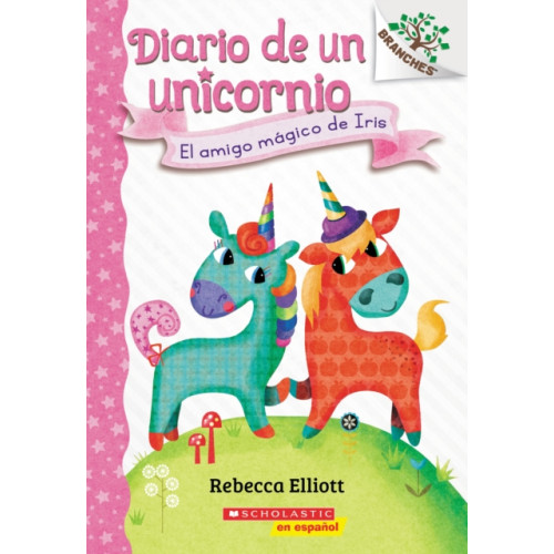 Scholastic Inc. Diario de un Unicornio #1: El amigo magico de Iris (Bo's Magical New Friend) (häftad, spa)