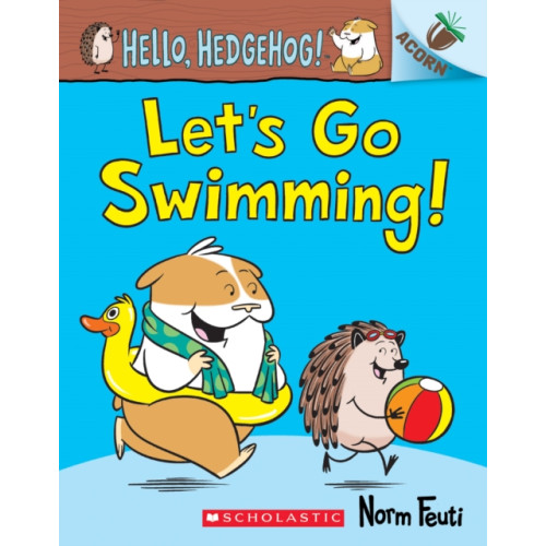 Scholastic Inc. Let's Go Swimming!: An Acorn Book (Hello, Hedgehog! #4) (häftad, eng)