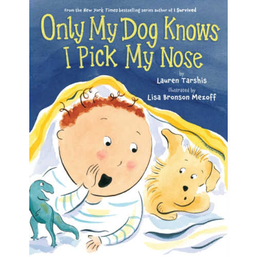 Scholastic Inc. Only My Dog Knows I Pick My Nose (inbunden, eng)