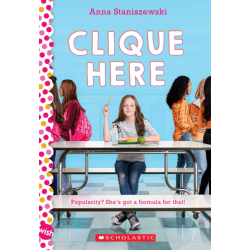 Scholastic Inc. Clique Here: A Wish Novel (häftad, eng)