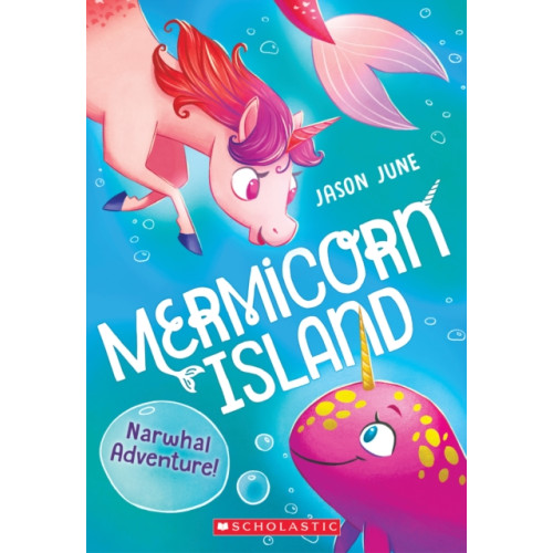 Scholastic Inc. Narwhal Adventure! (Mermicorn Island #2) (häftad, eng)