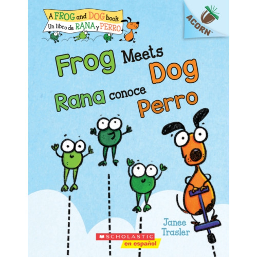 Scholastic Inc. Frog Meets Dog / Rana conoce Perro (Bilingual) (häftad, spa)