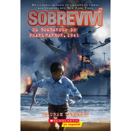 Scholastic Inc. Sobrevivi el bombardeo de Pearl Harbor, 1941 (I Survived the Bombing of Pearl Harbor, 1941) (häftad, spa)