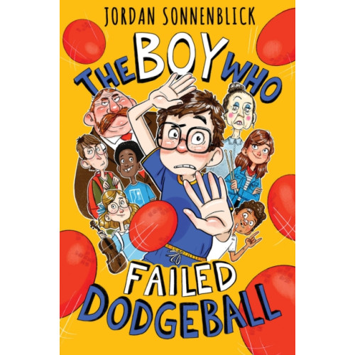 Scholastic Inc. The Boy Who Failed Dodgeball (inbunden, eng)