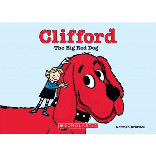 Scholastic Inc. Clifford the Big Red Dog (Board Book) (bok, board book, eng)