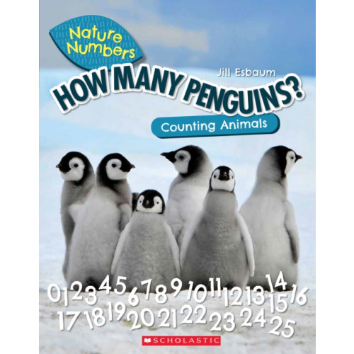 Scholastic Inc. How Many Penguins?: Counting Animals (Nature Numbers) (häftad, eng)