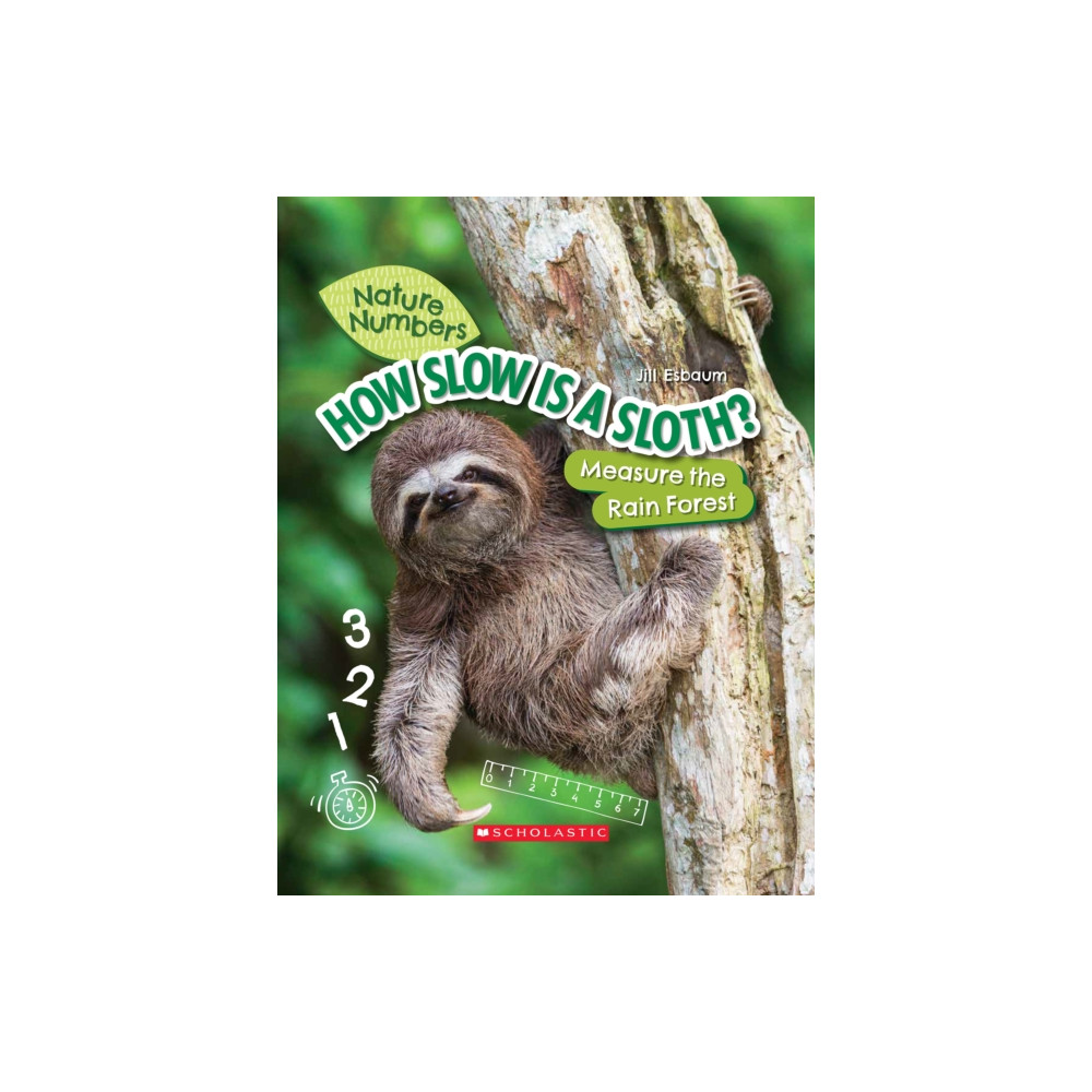 Produktbild för How Slow Is a Sloth?: Measure the Rainforest (Nature Numbers) (inbunden, eng)