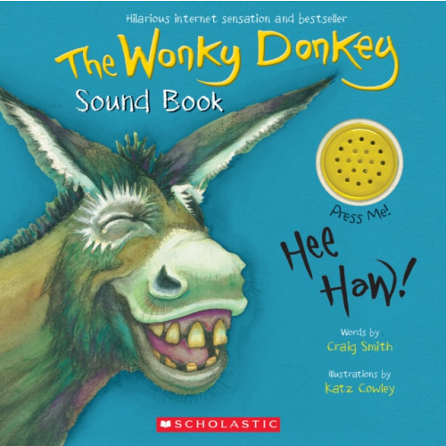 Scholastic Inc. The Wonky Donkey Sound Book (bok, board book, eng)