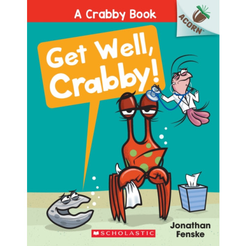 Scholastic Inc. Get Well, Crabby!: An Acorn Book (A Crabby Book #4) (häftad, eng)