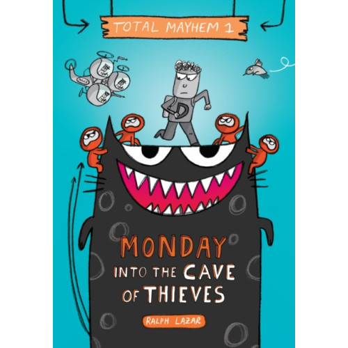 Scholastic Inc. Monday - Into the Cave of Thieves (Total Mayhem #1) (inbunden, eng)