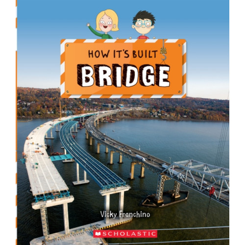 Scholastic Inc. Bridge (How It's Built) (inbunden, eng)