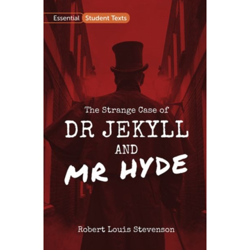 Oxford University Press Essential Student Texts: The Strange Case of Dr Jekyll and Mr Hyde (häftad, eng)