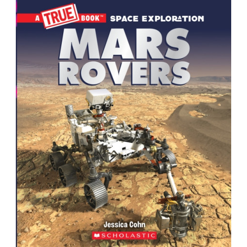 Scholastic Inc. Mars Rovers (A True Book: Space Exploration) (häftad, eng)