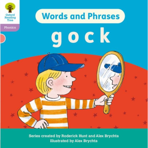 Oxford University Press Oxford Reading Tree: Floppy's Phonics Decoding Practice: Oxford Level 1+: Words and Phrases: g o c k (häftad, eng)