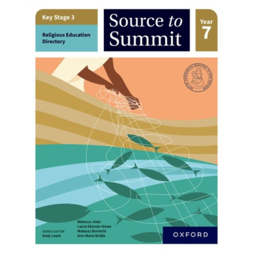 Oxford University Press Key Stage 3 Religious Education Directory: Source to Summit Year 7 Student Book (häftad, eng)