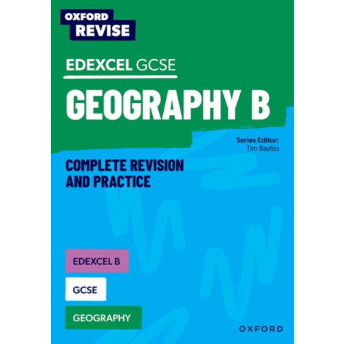Oxford University Press Oxford Revise: Edexcel B GCSE Geography Complete Revision and Practice (häftad, eng)