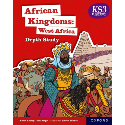 Oxford University Press KS3 History Depth Study: African Kingdoms: West Africa Student Book (häftad, eng)