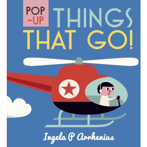 Walker Books Ltd Pop-up Things That Go! (inbunden, eng)