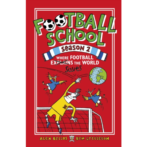 Walker Books Ltd Football School Season 2: Where Football Explains the World (inbunden, eng)