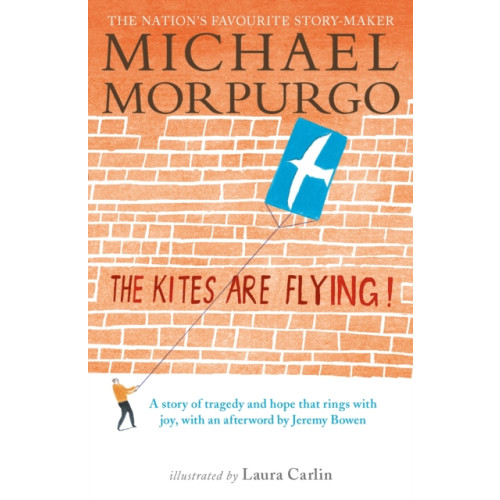 The Kites Are Flying! , Walker Books Ltd (häftad, english)