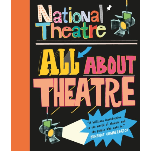 Walker Books Ltd National Theatre: All About Theatre (häftad, eng)