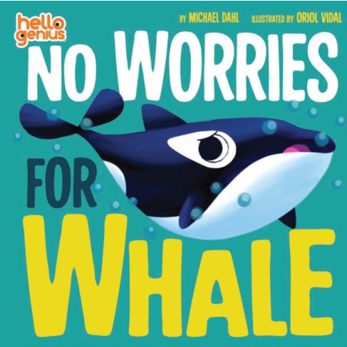 Capstone Global Library Ltd No Worries for Whale (bok, board book, eng)