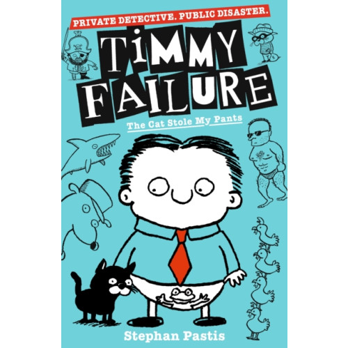 Walker Books Ltd Timmy Failure: The Cat Stole My Pants (häftad, eng)