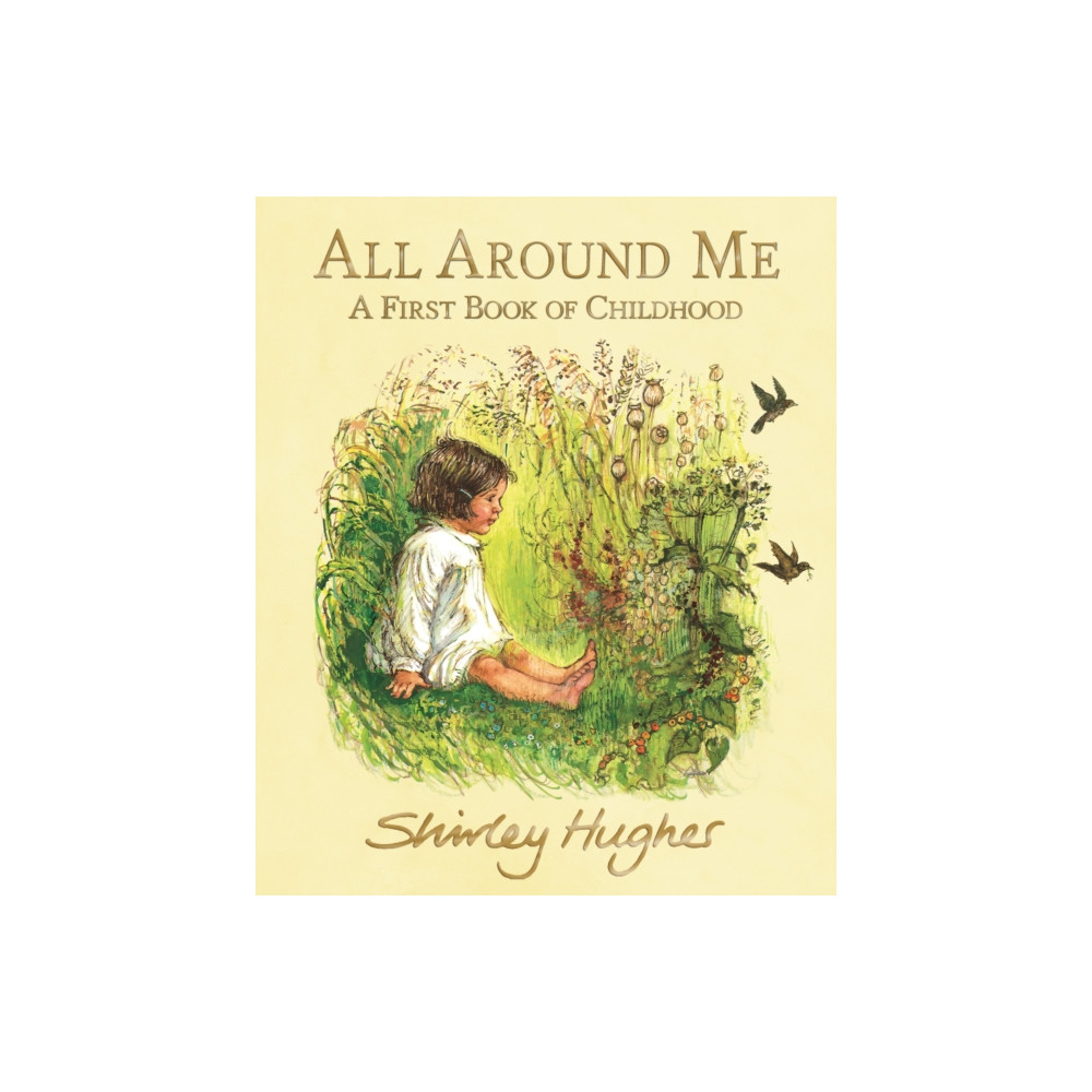 Produktbild för All Around Me; A First Book of Childhood (inbunden, eng)